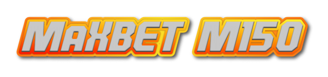 maxbet m150